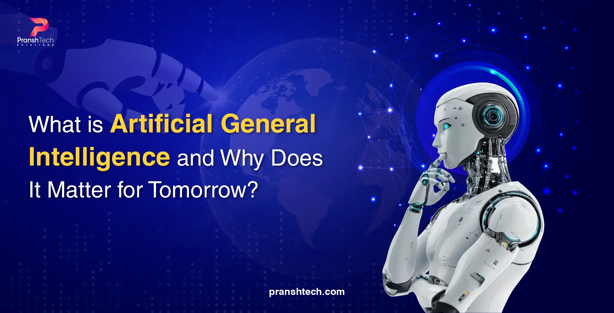 What is Artificial General Intelligence and Why Does It Matter for Tomorrow?